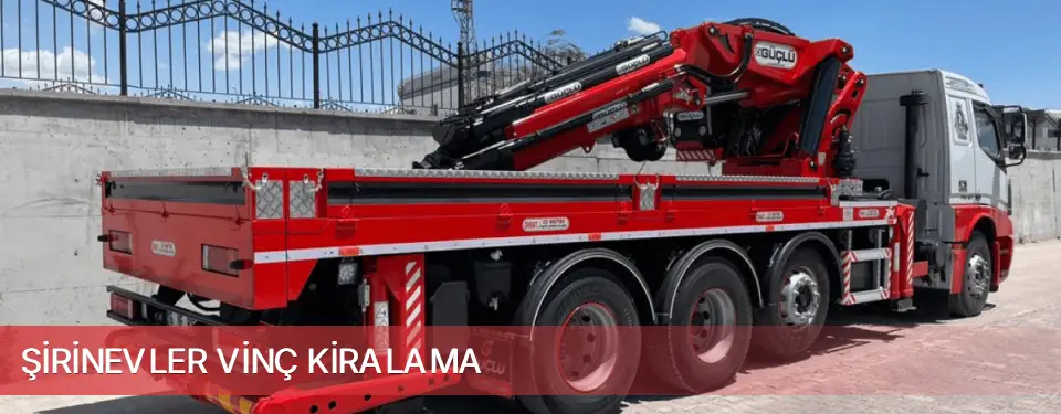 Şirinevler İlçemi Vinç Kiralama